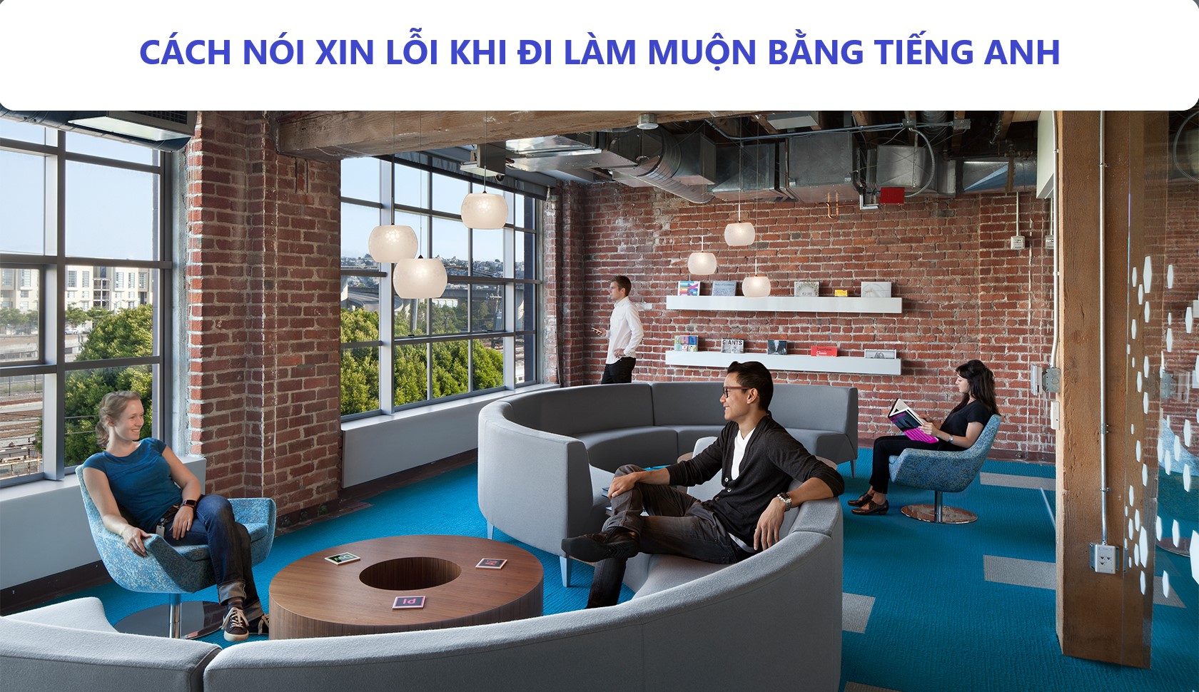 Cách nói xin lỗi khi đi làm muộn bằng tiếng anh.