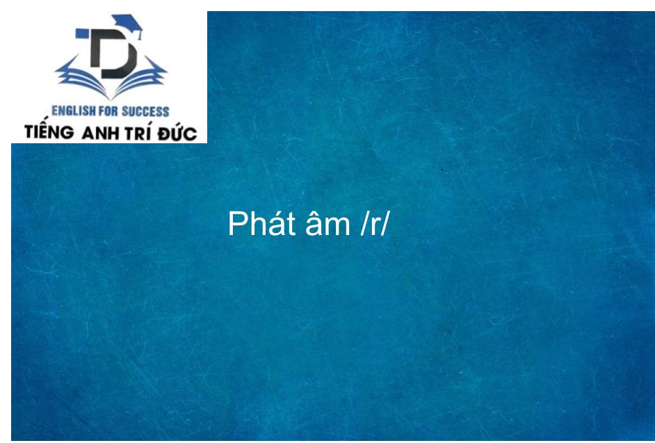 Học ngữ âm. Bài 1 âm /r/
