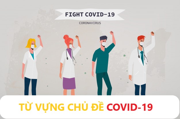 TỪ VỰNG CHỦ ĐỀ COVID-19.
