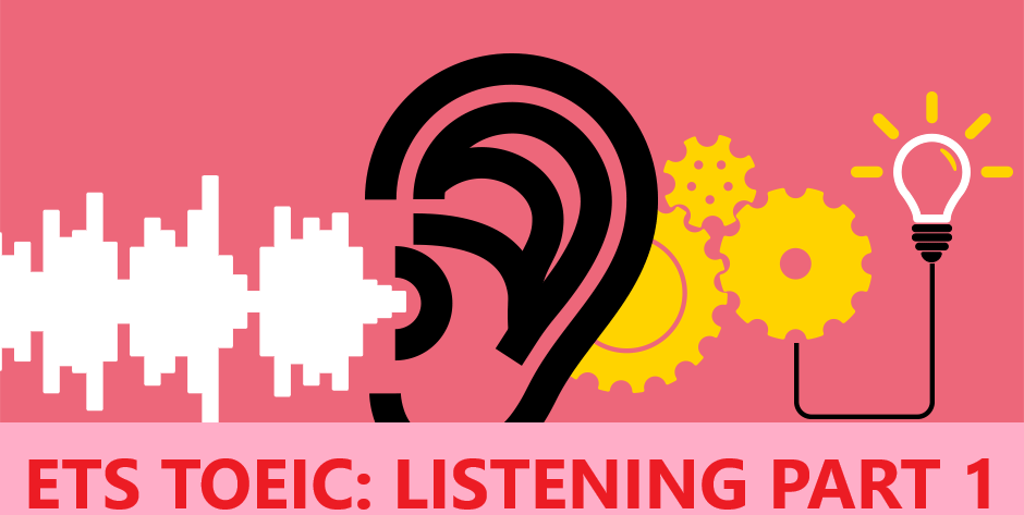 Listening Part 1- ETS TOEIC 2020.