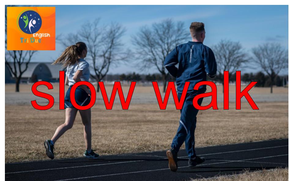 idiom Slow walk